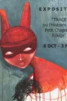 Exposition Trace ou l'histoire d'un Petit Chaperon Rouge